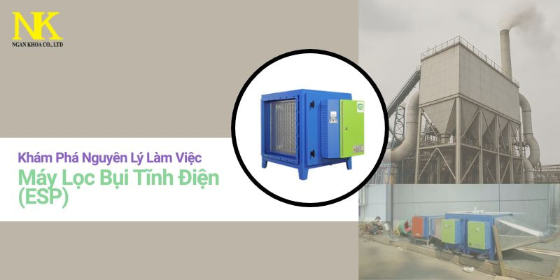 Nguyên lý làm việc của máy lọc bụi tĩnh điện