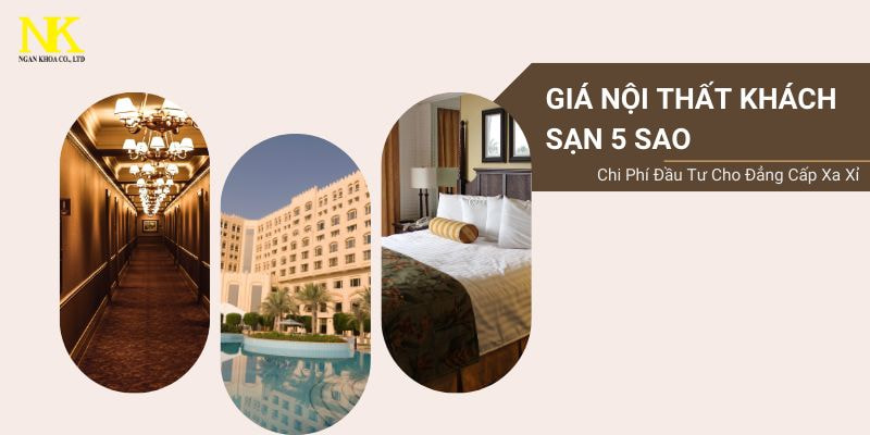 Giá nội thất khách sạn 5 sao