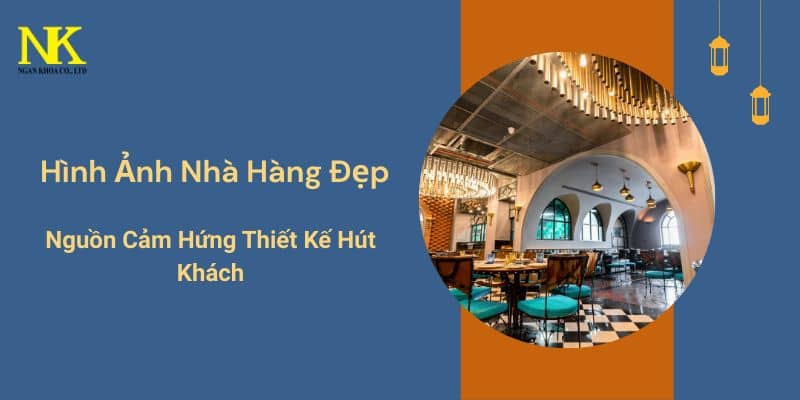 Hình Ảnh nhà hàng đẹp